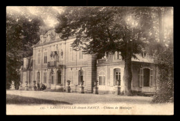 54 - LANEUVEVILLE-DEVANT-NANCY - CHATEAU DE MONTAIGU - Other & Unclassified