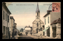 65 - TARBES - EGLISE STE-ANNE ET ROUTE DE PAU - V. PULO AUBERGISTE - CARTE COLORISEE - Tarbes