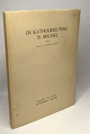 De Katholieke Pers Te Brussel - Historia