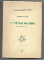 JOSEPHIN ISOARD / ‎ ‎LES ECRIVAINS MARSEILLAIS DE LANGUE PROVENCALE‎ / FELIBRIGE / RARE - Motorrad