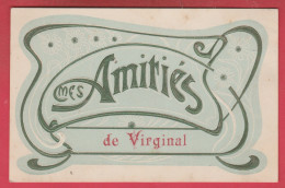 Virginal ... Mes Amitiés ... Carte En Relief - 1908 ( Voir Verso ) - Ittre