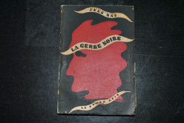 Jean Ray La Gerbe Noire  Edité Par LA SIXAINE, NIVELLES, 1947 EO Littérature Belge Fantastique - John Flanders De Kremer - Fantasy