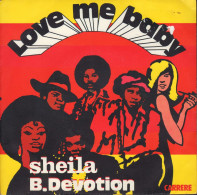 SHEILA B.DEVOTION - FR SP -  LOVE ME BABY + 1 - Disco & Pop