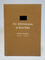 Die Hitlerbewegung Im Kreis Aalen Chronik Der Kampfjahre 1923-1933 NSDAP Dargestellt Von Dr. Karl Mutschler 2. WK - 1939-45