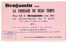 Buvard 20 X 12 BENJAMIN Lance "La Croisade Du Beau Temps" Abonnement De 3 Mois Pour 545F Et Un Bon D'achat Aux GRANDS* - J