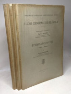 Spermatophytes - Vol. II - Fascicule 1 2 Et 3 - édités Ente 1955 Et 1957 - Flore Générale De Belgique - Ohne Zuordnung