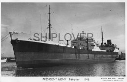 Pétrolier Français PRESIDENT MENY - Carte Photo éditions Marius Bar - Bateau/ship/schiff - Petroleros