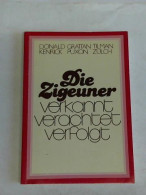 Die Zigeuner. Verkannt. Verachtet. Verfolgt Von Kenrick, Donald/Puxon, Grattan/Zülch, Tilman - Non Classés