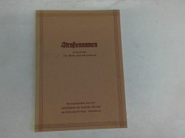 Straßennamen. Grundsätze Für Wahl Und Schreibung Von Gesellschaft Für Deutsche Sprache  - Non Classés