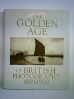 The Golden Age Of British Photography 1839 - 1900. Photographs From The Victoria And Albert Museum, London, With... - Unclassified