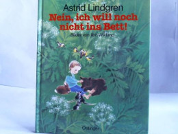 Nein, Ich Will Noch Nicht Ins Bett! Von Lindgren, Astrid - Non Classés