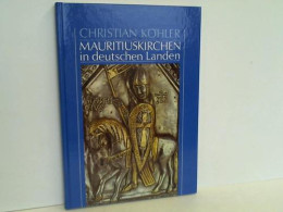 Mauritiuskirchen In Deutschen Landen Von Köhler, Christian (Hrsg.) - Ohne Zuordnung