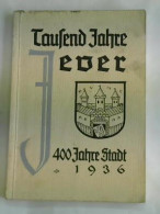 Tausend Jahre Jever - 400 Jahre Stadt. Von Fissen, Karl (Hrsg.) - Non Classificati