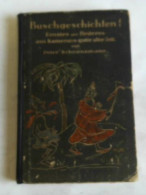 Buschgeschichten. Ernstes Und Heiteres Aus Kameruns Guter Alter Zeit Von Scheunemann, Peter - Zonder Classificatie