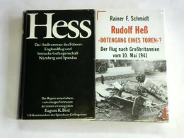 Hess. Der 'Stellvertreter Des Führers' Englandflug Und Britische Gefangenschaft Nürnber Und Spandau/ Rudolf Heß... - Ohne Zuordnung