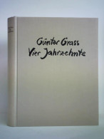 Vier Jahrzehnte. Ein Werkstattbericht Von Grass, Günter - Zonder Classificatie