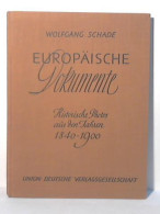 Europäische Dokumente. Historische Photos Aus Den Jahren 1840-1900 Von Schade, Wolfgang - Zonder Classificatie