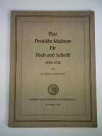 Das Deutsche Museum Für Buch Und Schrift 1884 - 1934 Von Bockwitz, Hans H. - Unclassified