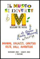 ITALIA 2003 - IL MUSEO SI DIVERTE - LE STANZE DELLA MUSICA - NUOVA - I - Museos