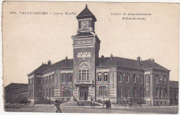 59 - VALENCIENNES - Lycée Wallen - Centre De Démobilisation Wallon-Academy / 1910-1920 - Valenciennes