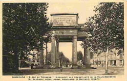 31 - Toulouse - L'Arc De Triomphe - Monument Des Combattants De La Haute Garonne - Animée - Commerces - CPA - Voir Scans - Toulouse