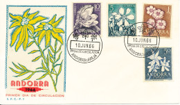 Andorra Spanish FDC 10-6-1966 FLOWERS Complete Set Of 4 With Nice Cachet - Storia Postale