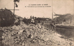 MILITARIA  LA GUERRE DANS LE NORD PONT DETRUIT SUR LE CANAL DE LA BASSEE - Weltkrieg 1914-18