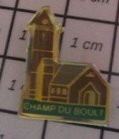 1522 Pin's Pins / Beau Et Rare / THEME : VILLES / CHAMP DU BOULT EGLISE Tiens Voilà Du Boult D'Ain ! - Città