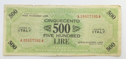 Allied Military Currency - 500 Lire Serie 1943 Bilingue Occupazione Militare - Altri & Non Classificati