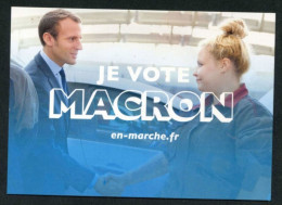 CPM N°6 "Je Vote Macron" Parti Politique "En Marche" Elections Présidentielles 2017 - Emmanuel Macron Président - Partidos Politicos & Elecciones