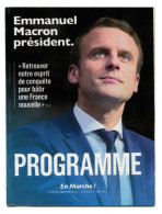 Programme Politique Officiel 2017 "Emmanuel Macron Président / Parti Politique "En Marche" Elections Présidentielles - Programmi