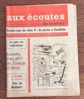 Aux écoutes Du Monde N°1952_15 Décembre 1961_ Garanties Pour 60% Des Français D'Algérie_ Suez Ou Budapest - 1950 - Nu