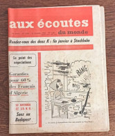 Aux écoutes Du Monde N°1952_15 Décembre 1961_ Garanties Pour 60% Des Français D'Algérie_ Suez Ou Budapest - 1950 - Today