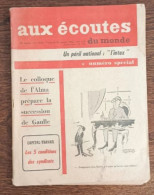 Aux écoutes Du Monde N°1958_26 Janvier 1962_ Numéro Spécial_Le Colloque De L'Alma Prépare La Succession De Gaule_ - 1950 - Nu