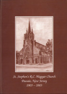 St Stephen’s RC Magyar Church Passaic New Jersey 1903-2003 C6682N - Libros Antiguos Y De Colección