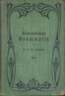 Neuhochdeutsche Grammatik Für Höhere Schulen Von Carl Michaelis 1908 C3938N - Oude Boeken