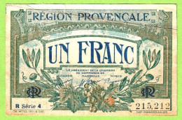 FRANCE / CHAMBRE De COMMERCE / REGION PROVENCALE / 1 FRANC / N° 21521 / R  SERIE 4 - Cámara De Comercio