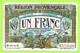 FRANCE / CHAMBRE De COMMERCE / REGION PROVENCALE / 1 FRANC / N° 057620 / R  SERIE 11 - Camera Di Commercio