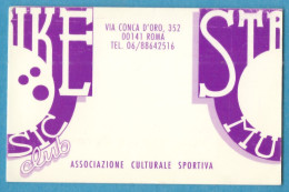 H-5800 * Italia - STRIKE MUSIC CLUB Associazione Culturale Sportiva - Via Conca D'Oro, 352 - Roma - Tessera N. 4071 - Membership Cards