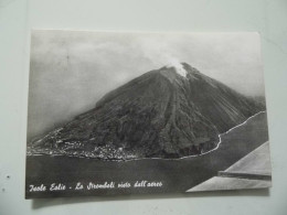 Cartolina Viaggiata "Isole Eolie  - Lo Stromboli Visto Dall Aereo"  1973 - Napoli (Naples)