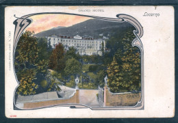 11324 Locarno - Grand Hotel Locarno Con Giardino - Bella Decorazione Art Nouveau - Autres & Non Classés