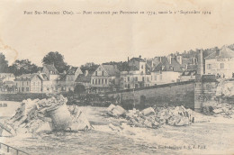 PONT Ste-MAXENCE . - Pont Construit Par Perronnet En 1774, Sauté Le 1er Septembre 1914 - Pont Sainte Maxence