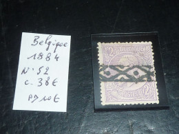 BELGIQUE 1884 N°52 OBLITEREE AVEC CHARNIERE (20/09) - 1883 Leopold II