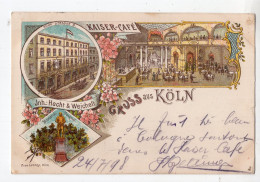 127 - Gruss Aus KÖLN - Kaiser-Café *litho*1898* - Köln