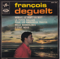 FRANCOIS DEGUELT - FR EP - MINUIT, LE VENT, LA NUIT + 3 - Autres - Musique Française