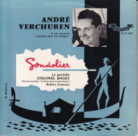 ANDRE VERCHUREN  - FR EP - GONDOLIER + 3 - Andere - Franstalig