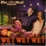 WET WET WET LIVE VOL 2 - CD PROMO MAIL ON SUNDAY - POCHETTE CARTON 10 TITRES LIVE - Autres - Musique Anglaise