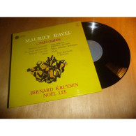 BERNARD KRUYSEN / NOEL LEE Mélodies MAURICE RAVEL - ASTREE AS 66 Lp 1973 - Classical