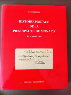 HISTOIRE POSTALE DE LA PRINCIPAUTÉ DE MONACO - M. Boule / Marcophilie & Philatélie. - Filatelia E Historia De Correos