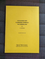 Catalogus Der Kleinrond-Stempels Van Nederland	 - Koopman - Wiggers De Vries - 1980 - Andere & Zonder Classificatie
